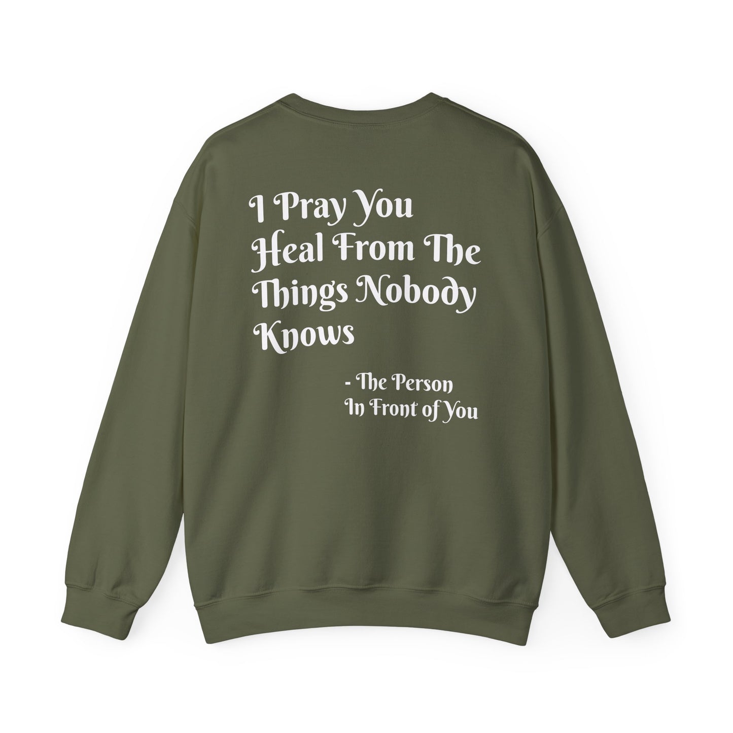 'I Pray You Heal' Sweatshirt