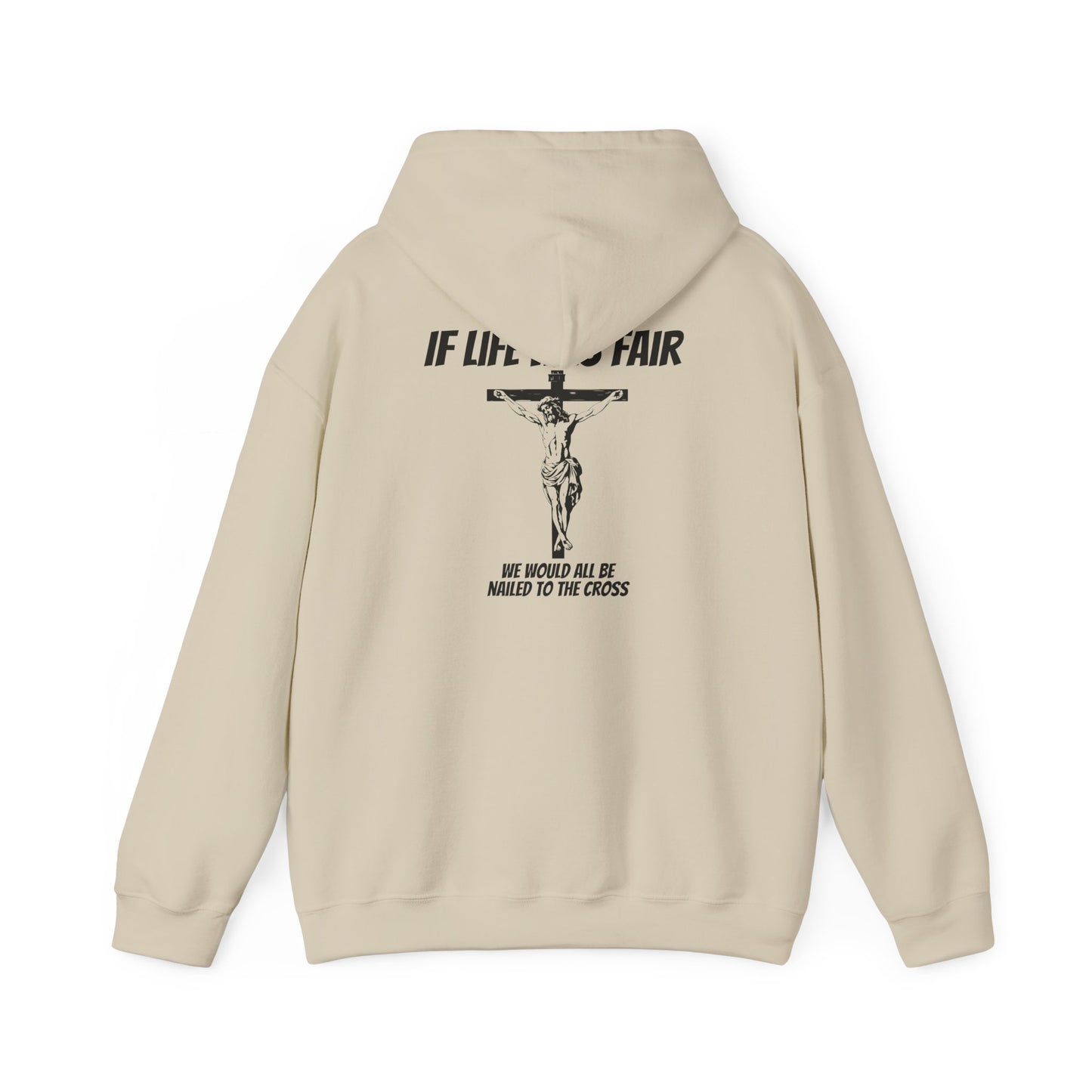 "If Life Was Fair' Hoodie