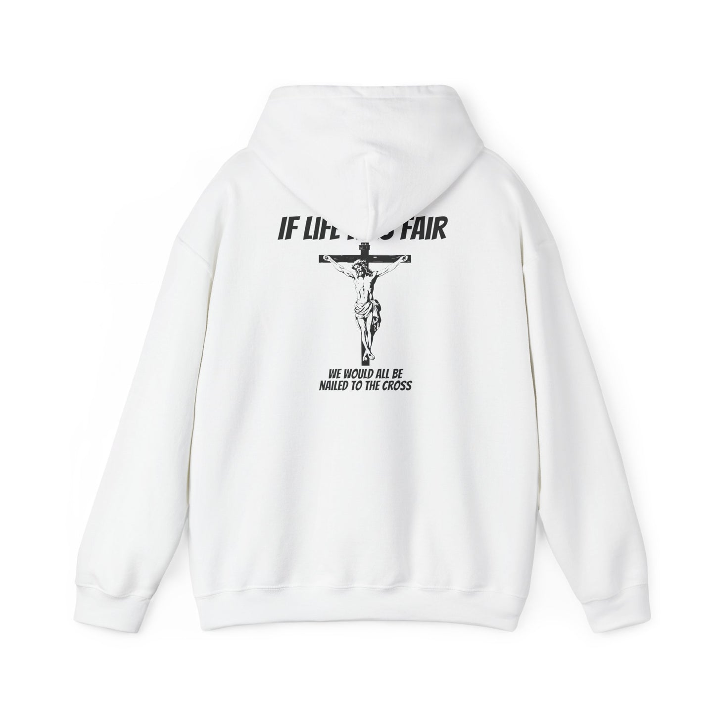 "If Life Was Fair' Hoodie