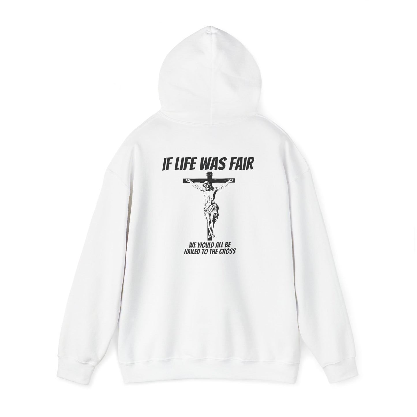 "If Life Was Fair' Hoodie