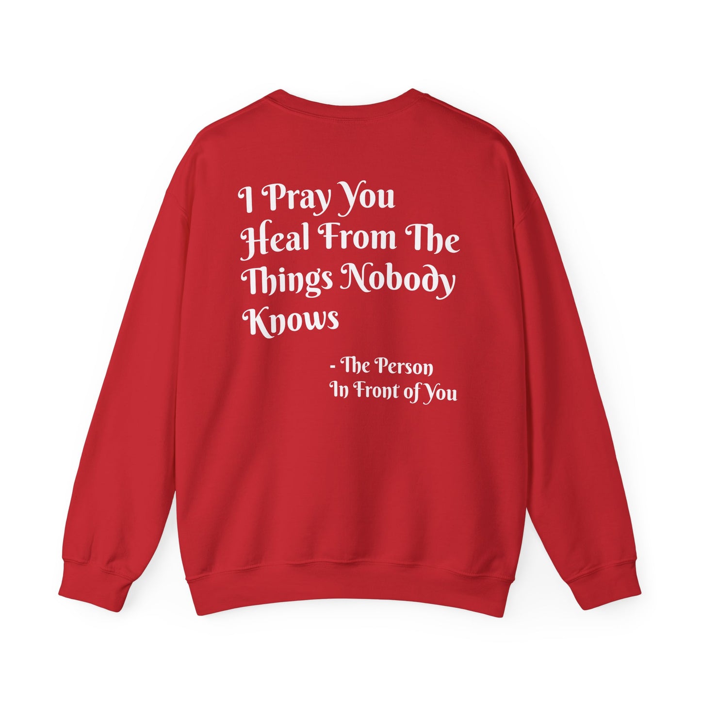 'I Pray You Heal' Sweatshirt