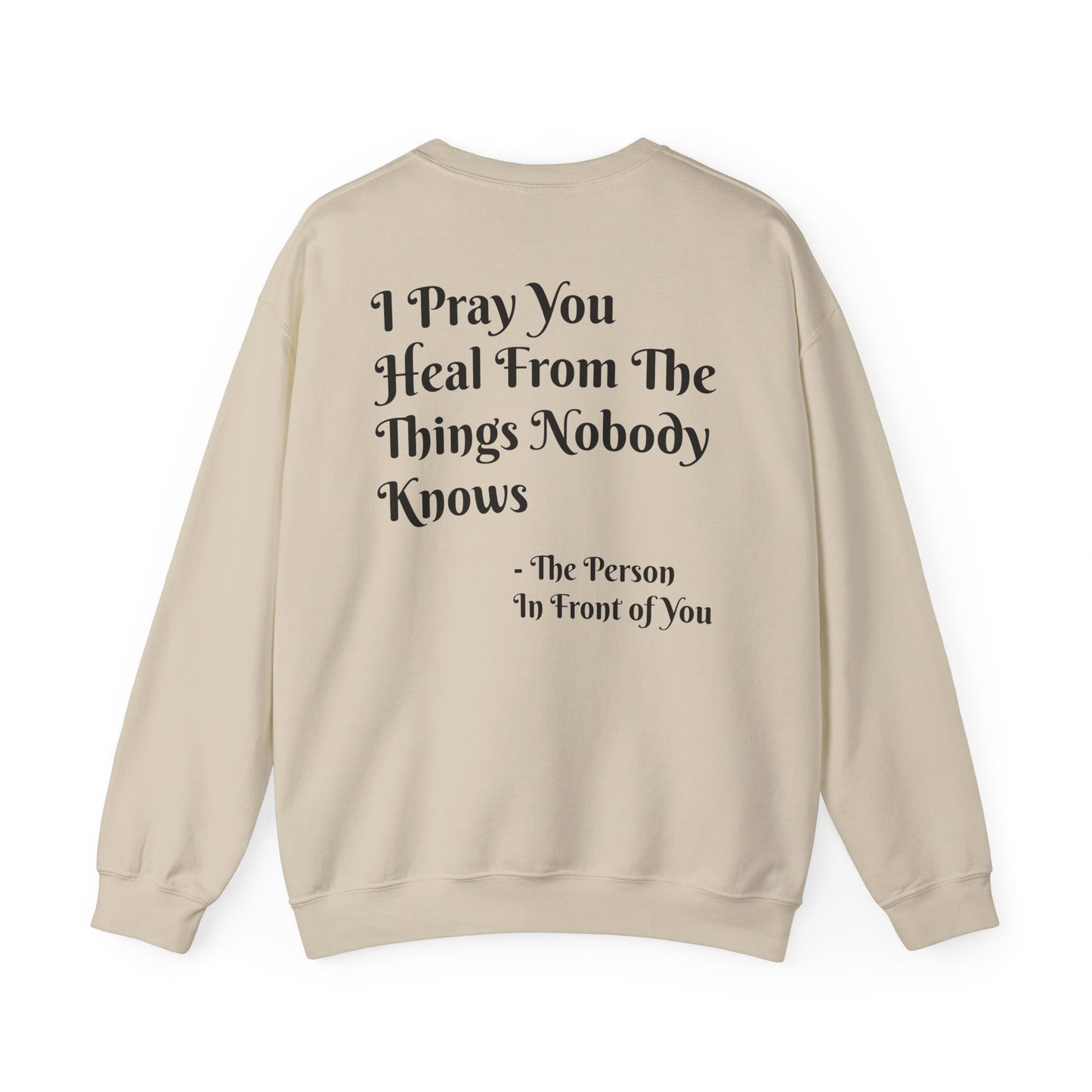 'I Pray You Heal' Sweatshirt