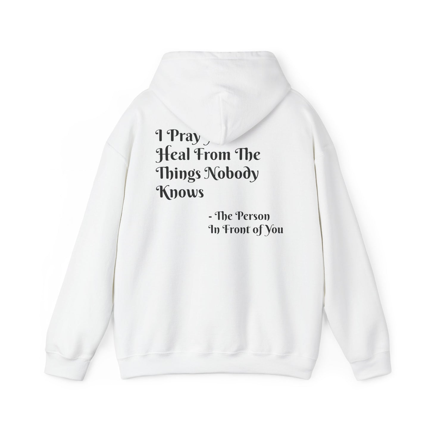 'I Pray You Heal' Hoodie