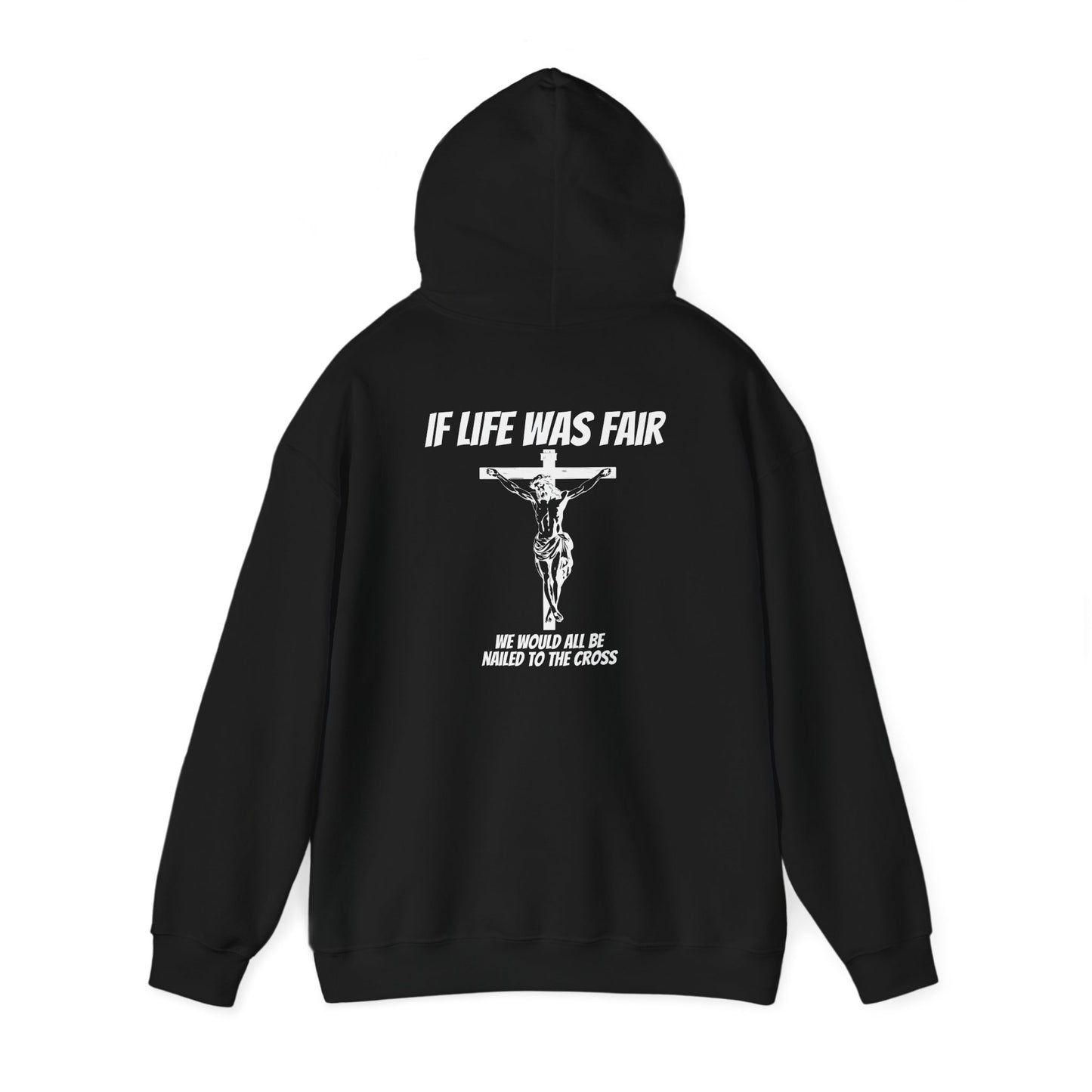 "If Life Was Fair' Hoodie